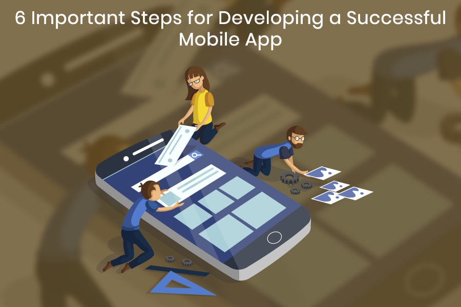 6-Important-Steps-for-Developing-a-Successful-Mobile-App banner