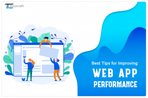 Best Tips for Improving Web App Performance