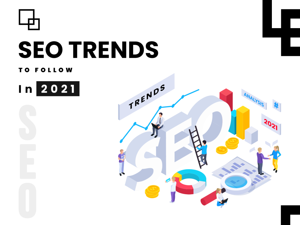 SEO Trends 2021